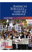 America's Struggle for Same-Sex Marriage