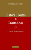 Plato's Forms in Transition: A Reading of the Parmenides