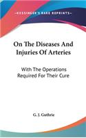 On The Diseases And Injuries Of Arteries