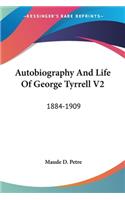 Autobiography And Life Of George Tyrrell V2
