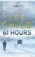 61 Hours: (Jack Reacher 14)(Jack Reacher)