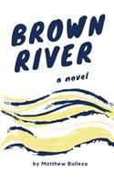 Brown River