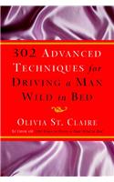 302 Advanced Techniques for Driving a Man Wild in Bed