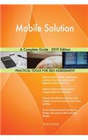 Mobile Solution A Complete Guide - 2019 Edition