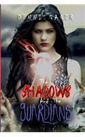 Shadows And The Guardians