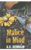 Malice in Mind