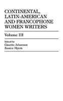 Continental, Latin-American and Francophone Women Writers