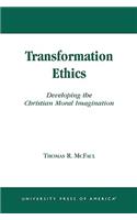 Transformation Ethics