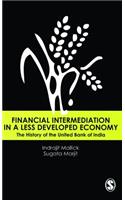 Financial Intermediation in a Less Developed Economy: The History of the United Bank of India
