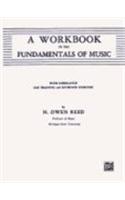 A Workbook in the Fundamentals of Music