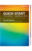 Quick-Start Choral Warm-Ups - Director Edition for Treble Voices
