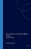 Reservations to Un-Human Rights Treaties: Ratify and Ruin?