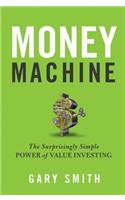 Money Machine: The Surprisingly Simple Power of Value Investing