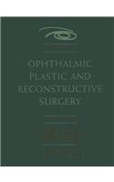 Ophthalmic Plastic and Reconstructive Surgery