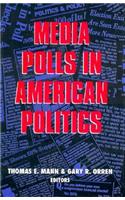 Media Polls in American Politics