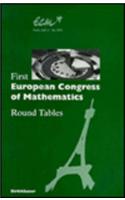 First European Congress of Mathematics - Paris, July 6-10, 1992: Round Tables
