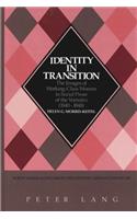 Identity in Transition