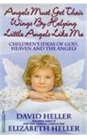 Angels Must Get Their Wings by Helping Little Angels Like ME