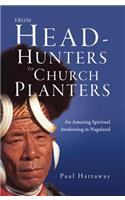 From Head-Hunters to Church Planters