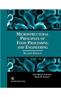 Microstructural Principles of Food Processing and Engineering