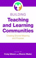 Building Teaching and Learning Communities