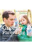 The No-Nonsense Guide to Green Parenting