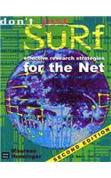 Don't Just Surf: Effective Research Strategies for the Net