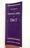 Desk Reference to the Diagnostic Criteria from Dsm-5(r)