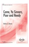 Come, Ye Sinners, Poor and Needy