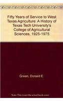 Fifty Years of Service to West Texas Agriculture