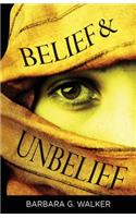 Belief & Unbelief