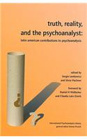 Truth, Reality and the Psychoanalyst