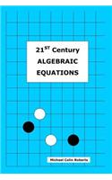 21st Century Algebraic Equations