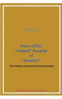 Short Story of the Anisazi Peoples of America