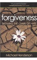 Forgiveness: Breaking the Chain of Hate