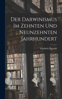 Der Darwinismus im Zehnten und Neunzehnten Jahrhundert