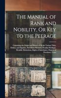 Manual of Rank and Nobility, Or Key to the Peerage