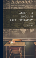 Guide to English Orthography