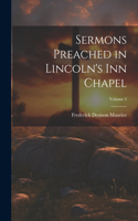 Sermons Preached in Lincoln's Inn Chapel; Volume 4