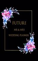 Future MR & Mrs