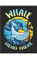 Whale Hello There: Wave Notebook for Incurable Flirts