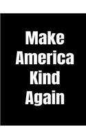 Make America Kind Again