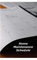 Home Maintenance Schedule: A Homeowner's Notebook Organizer