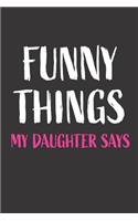 Funny Things My Daughter Says