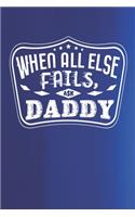 When All Else Fails Ask Daddy