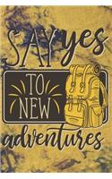 Say Yes to New Adventures