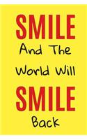 Smile and the World Will Smile Back