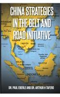 China Strategies in the Belt and Road Initiative