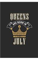 Queens Are Born In July: Dotted Bullet Notebook (6 x 9 - 120 pages) Birthday Months Themed Notebook for Daily Journal, Diary, and Gift