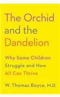 The Orchid and the Dandelion